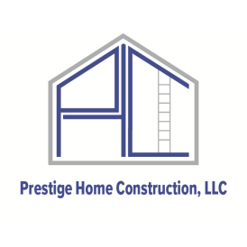 Prestige Home Construction, LLC