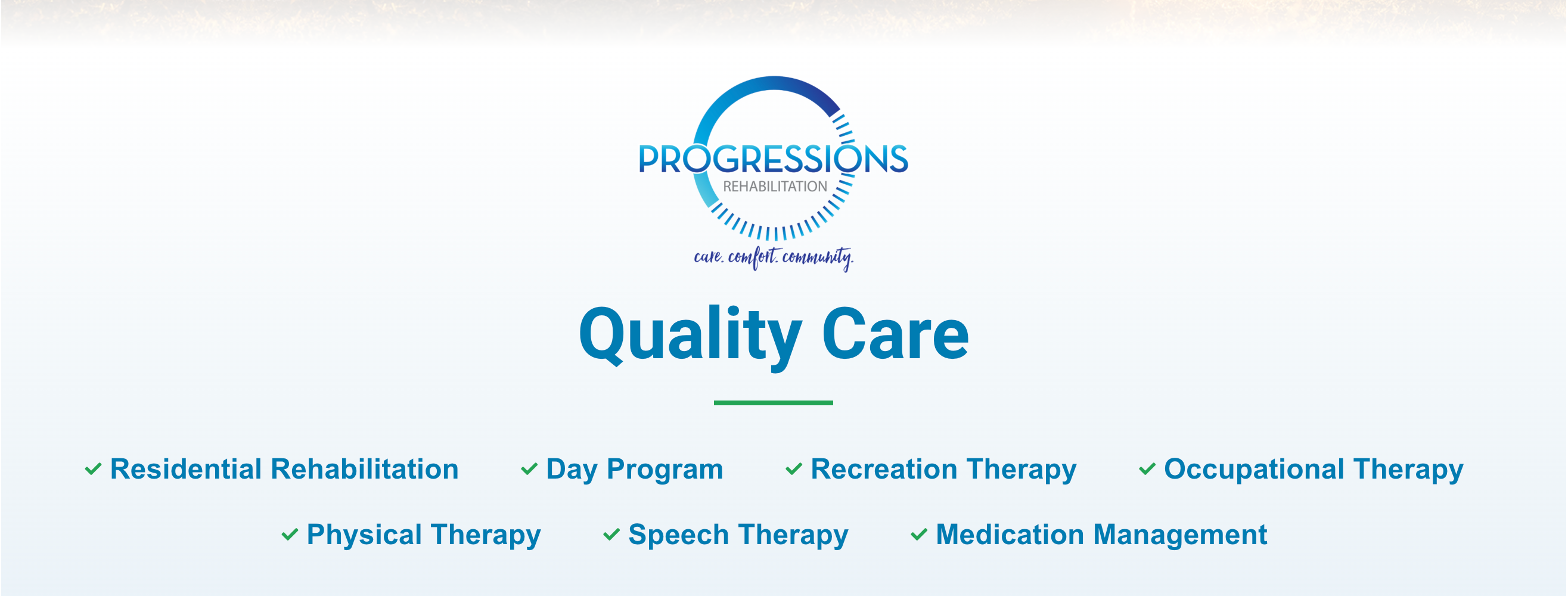 Life enrichment is a core value at Progressions Rehabilitation. Everything we do works toward the common goal of improving lives. Not just physically. But mentally, socially, and spiritually.