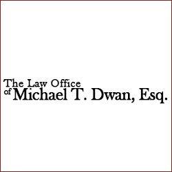 The Law Office of Michael T. Dwan, Esq.
