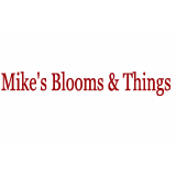 Mike's Blooms & Things