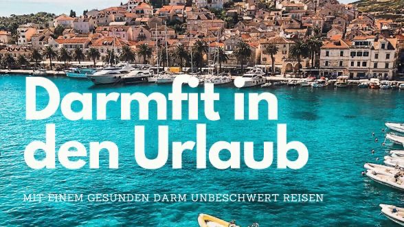 Bild zu ¿ "Sag Ade zu Reisebeschwerden: Darmfit in den Urlaub!" ¿¿