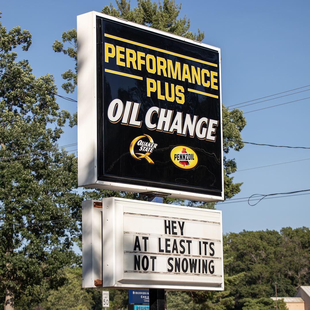 Performance Plus Quick Oil Change Muskegon - Holton Rd - Funny Sign