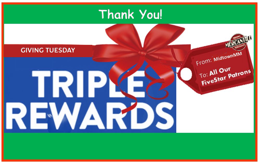 3X FiveStar Reward Points Giving Tuesday Only!