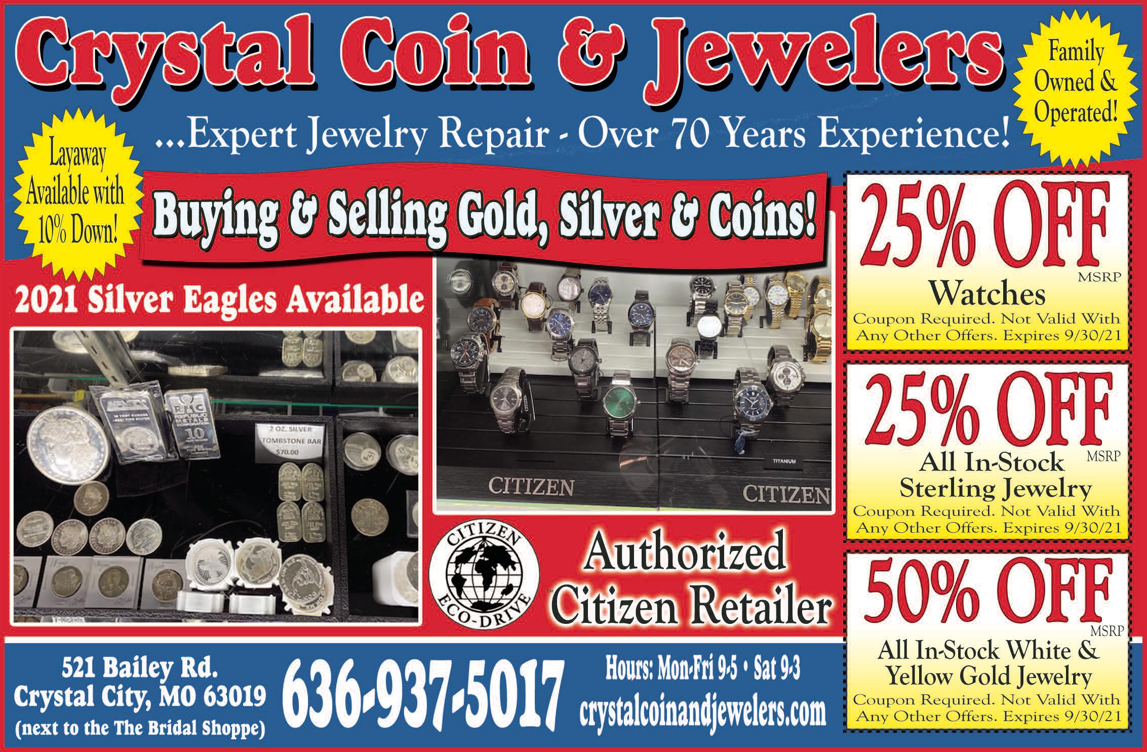 25% OFF MSRP Watches. 25% OFF MSRP All In-Stock Sterling Jewelry. 50% OFF MSRP All In-Stock White & Yellow Gold Jewelry. Coupon Required. Not valid with any other offers. Expires 9/30/21.