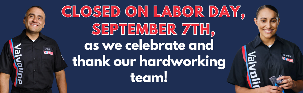 Closed on Labor Day, September 7th, as we celebrate and thank our hardworking team!