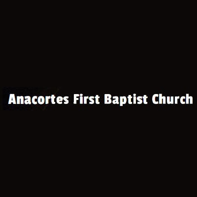 First Baptist Church Of Anacortes