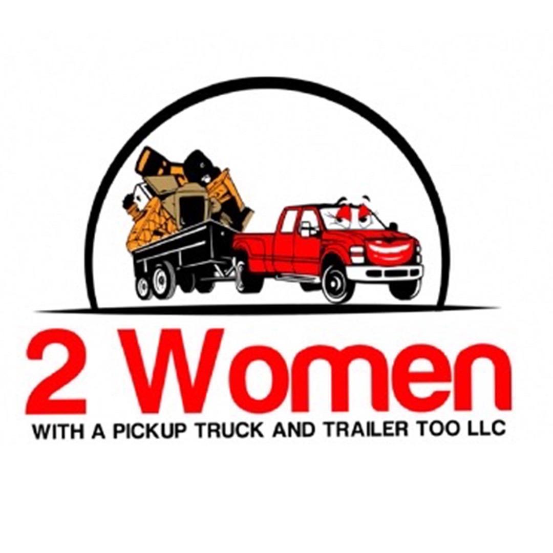 Junk Removal Logo 2 Women With A Pickup Truck And Trailer Too LLC Columbus (614)327-5462
