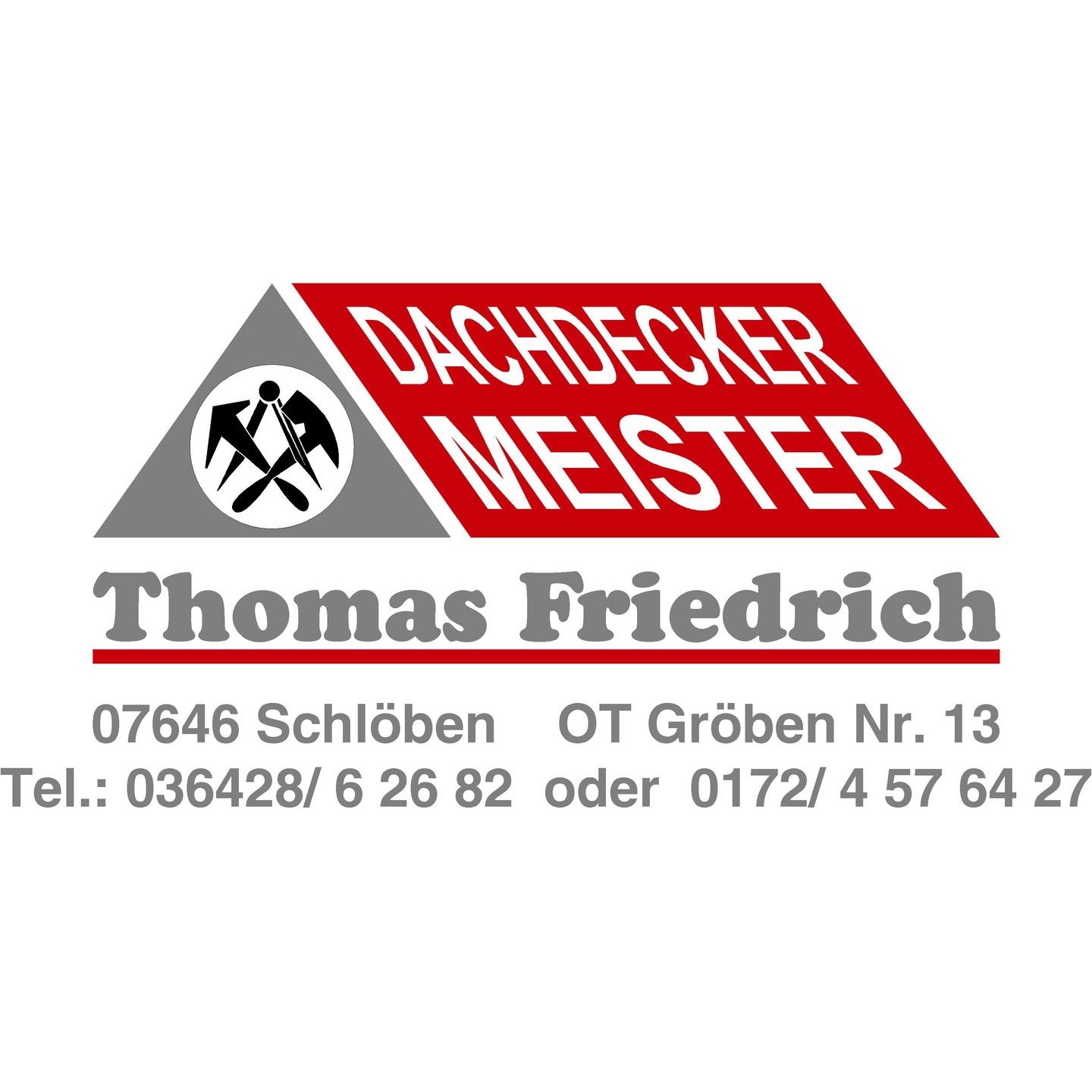 Friedrich Thomas Dachdeckermeister  