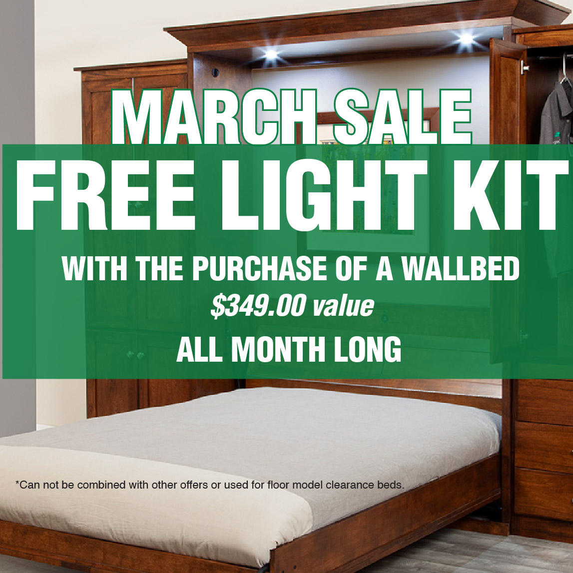 March 2022 Wallbeds N More offer! Call for an appointment today!