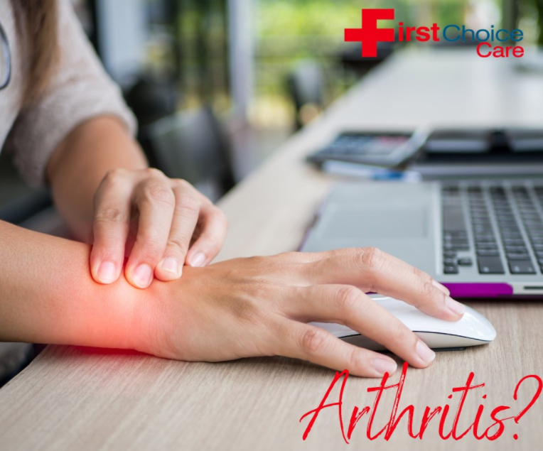 Is your Arthritis bringing extreme pain? Are your joints feeling more achy than normal?
Give First Choice Care a call today for we have the cream and equipment to treat this chronic illness.