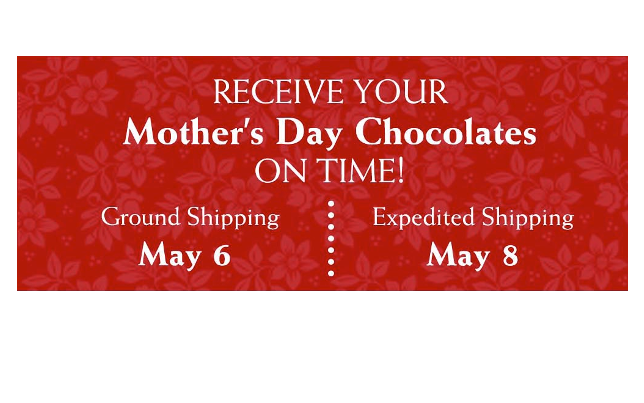 Ensure your Florence's Exquisite Chocolates arrive in time for Mother's Day! This image provides important shipping deadlines for customers in Rexburg, Idaho, and beyond. Plan your Mother's Day chocolate delivery by noting the last days for Ground Shipping and Expedited Shipping to ensure your thoughtful gift arrives before the celebration. Order your exquisite chocolates from Florence's today!