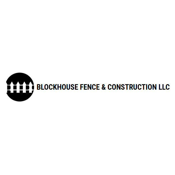 Blockhouse Fence & Construction LLC