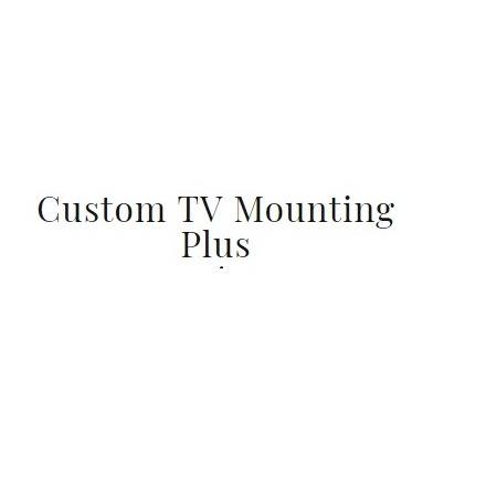 Custom TV Mounting Plus