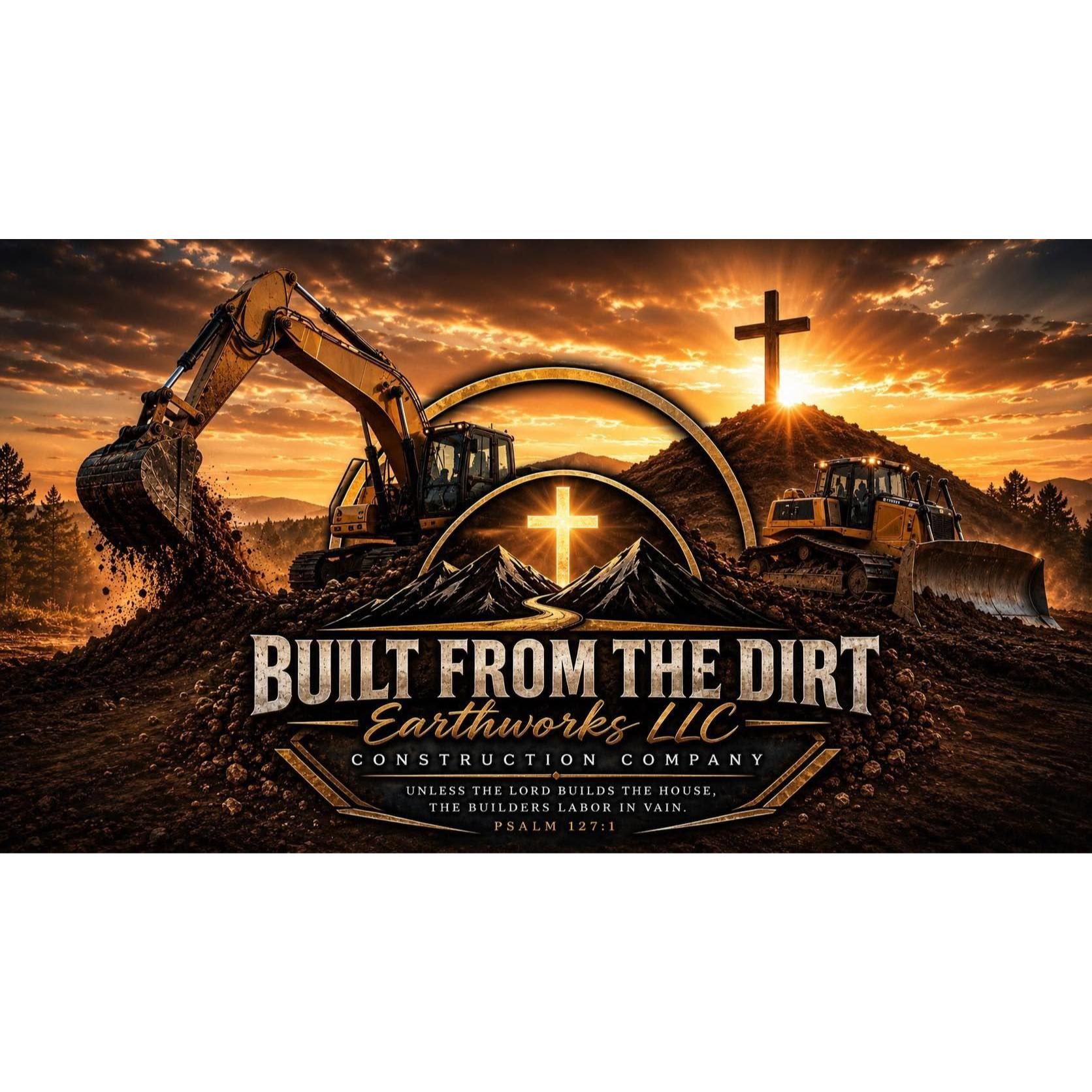 Built From the Dirt Earthwork LLC