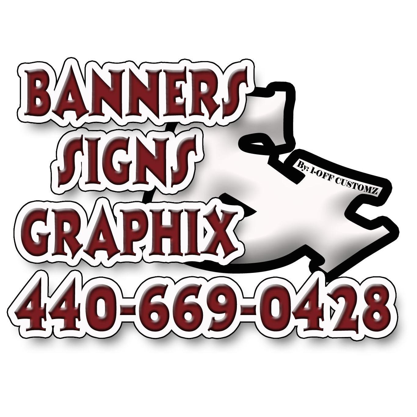 Banners, Signs & Graphix by 1-Off Customz