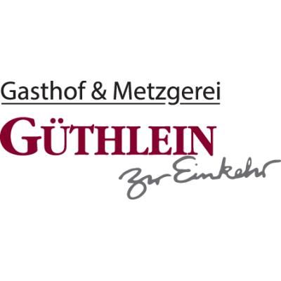 Gasthof und Metzgerei Güthlein "Zur Einkehr" - Güthlein GmbH & Co. KG  