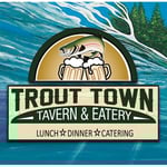 Trout Town Tavern & Eatery Logo