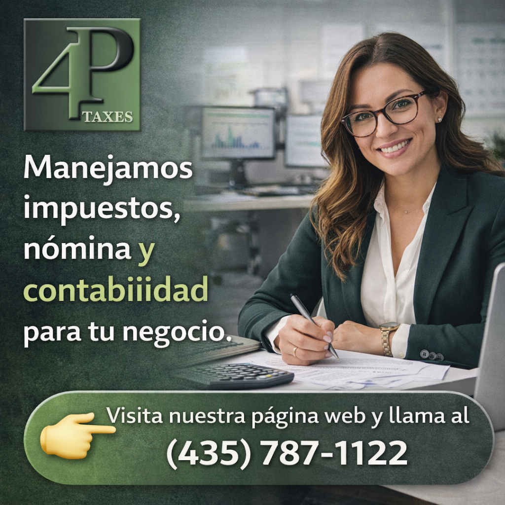 4P Taxes in Spanish, highlighting tax, payroll, and accounting services for businesses. The image shows a tax professional working with documents in an office setting, with a call to visit the website or call (435) 787-1122.