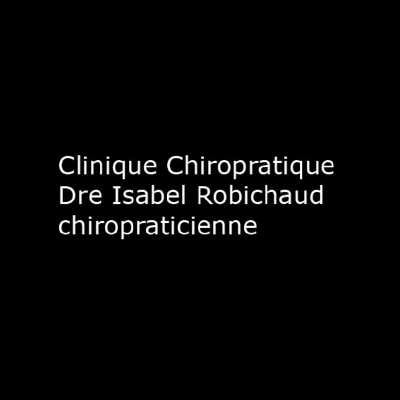 Clinique Chiropratique Dre Isabel Robichaud chiropraticienne