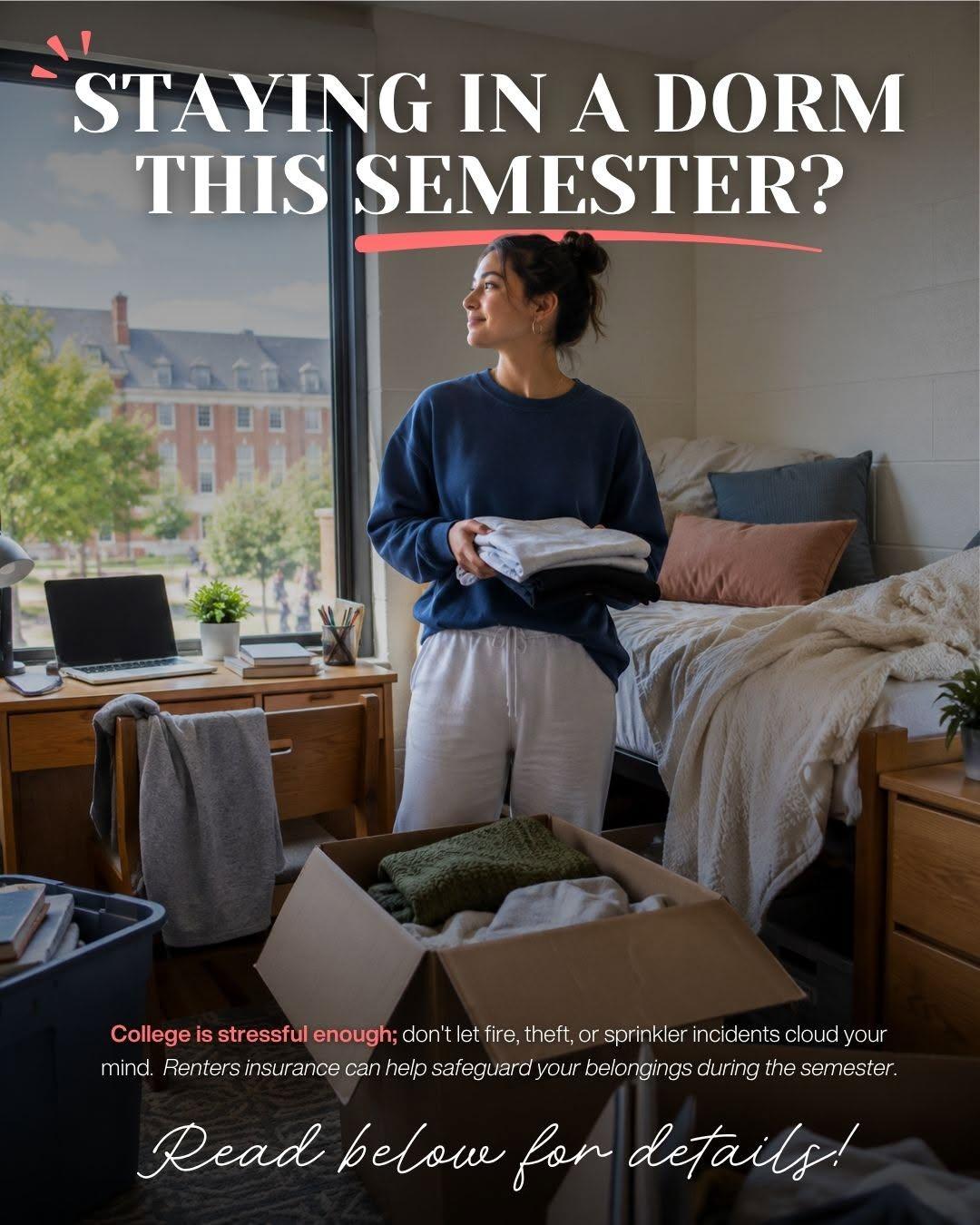 Dorm life comes with firsts, from new roommates to fitting everything into one room. If you&rsquo;re living away at school, take a moment to consider your belongings and whether renters insurance fits your needs!