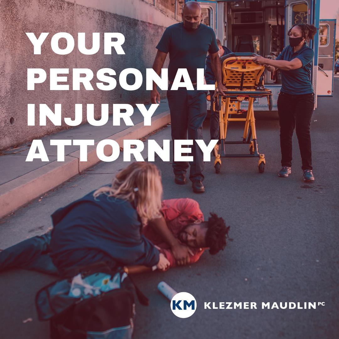 Your personal injury attorney.