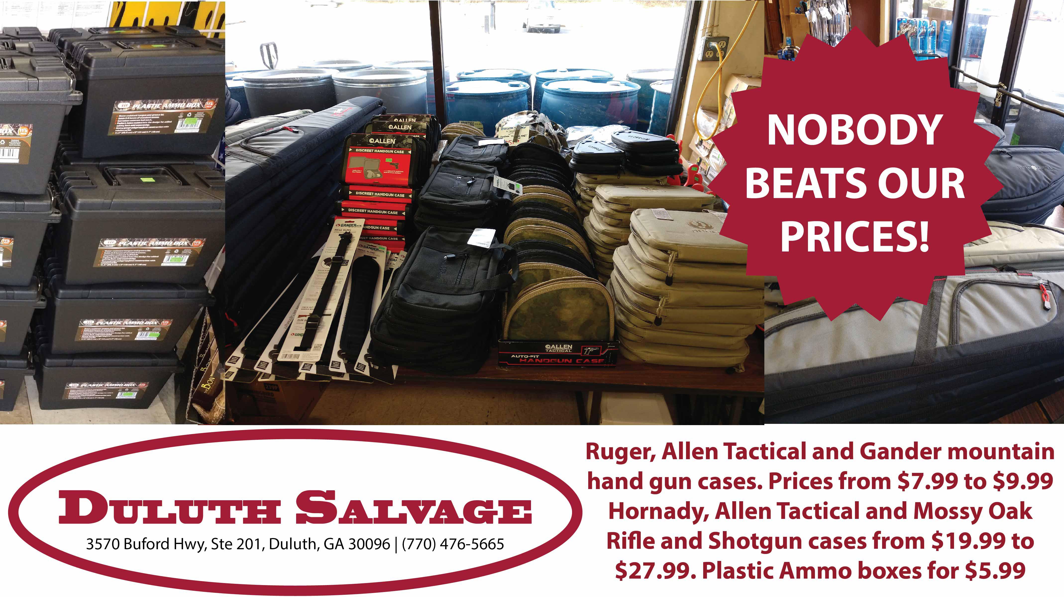 Ruger, Allen Tactical and Gander mountain hand gun cases. Prices from $7.99 to $9.99
Hornady, Allen Tactical and Mossy Oak Rifle and Shotgun cases from $19.99 to $27.99 
Plastic Ammo boxes for $5.99