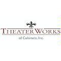 Theaterworks of Colorado, Inc.