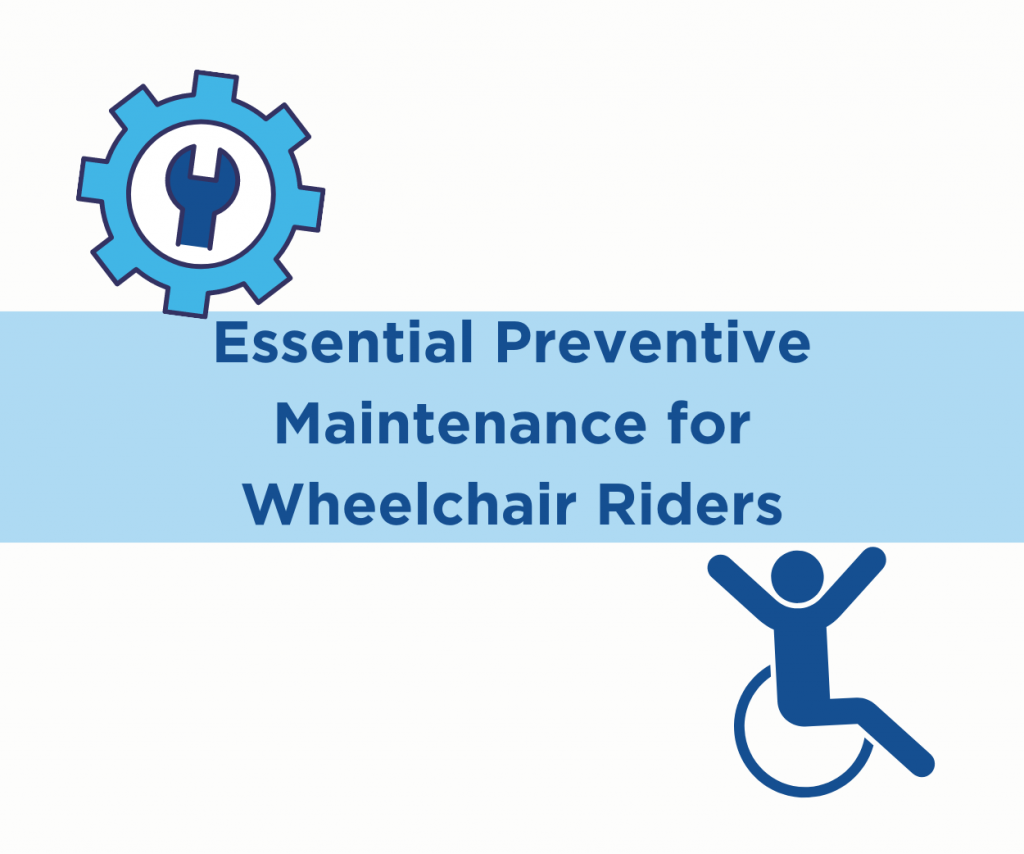 Preventive Wheelchair Maintenance