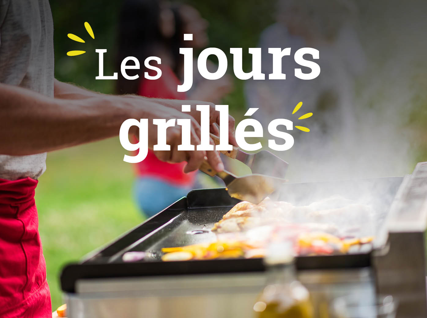 Les jours grillées