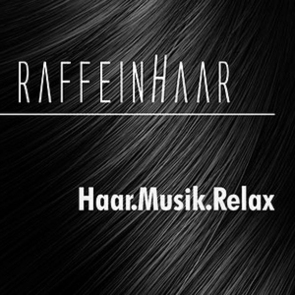 RAFFEINHAAR Hair.Musik.Relax in Wels