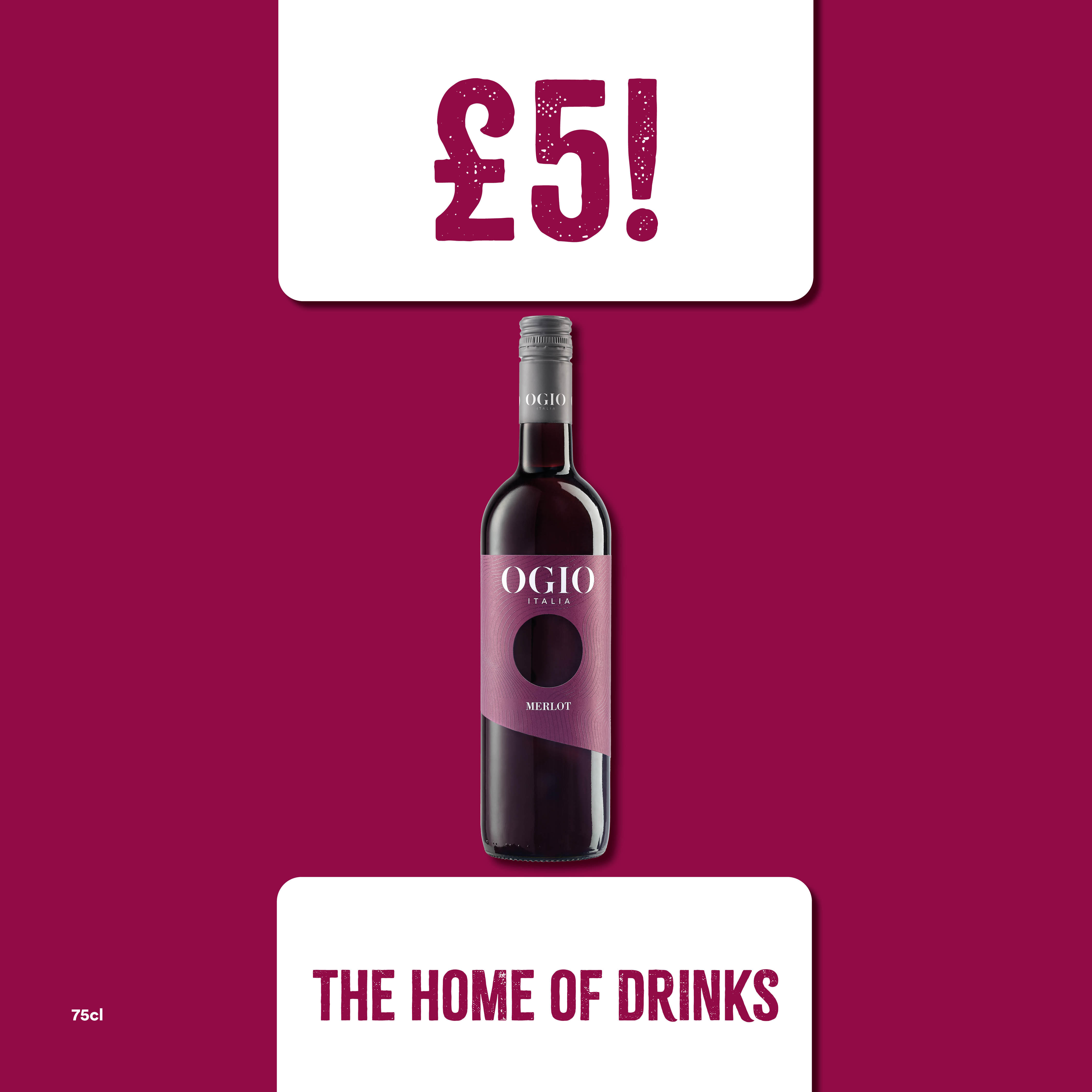 Only £5 on Ogio Merlot Bargain Booze Newport Pagnell 01908 612653