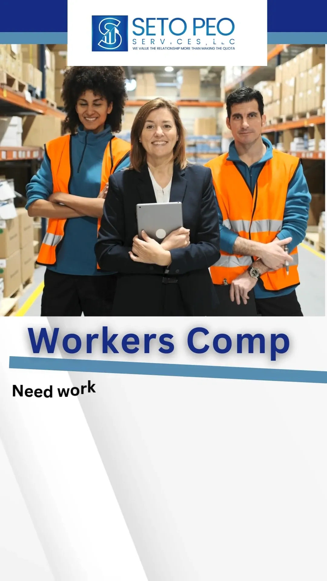 A business professional in a suit holds a tablet while standing with two warehouse workers wearing orange safety vests. The background is a warehouse with tall shelves stocked with boxes. The text 'Workers Comp' and 'Need work' is overlaid on the image.