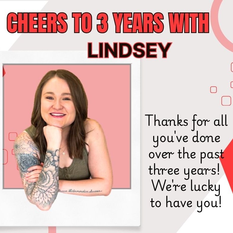 We recently celebrated a big milestone, Lindsey's 3-year workiversary!