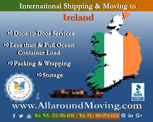International Shipping & Moving to Ireland www.AllaroundMoving.com