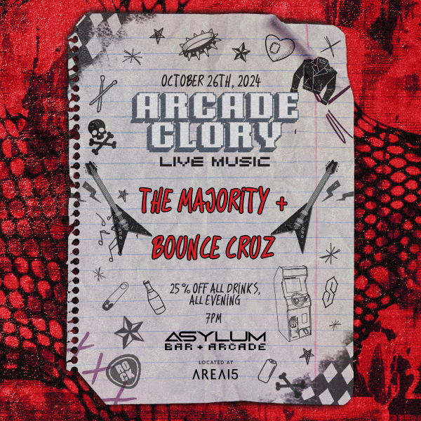 Arcade Glory LIVE - The Majority + Bounce Cruz