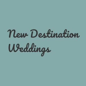 New Destination Weddings