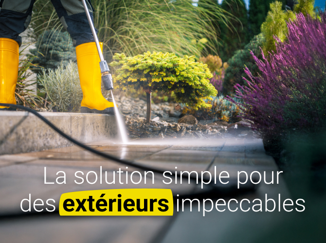 Les solutions simples pour des extérieurs impeccables