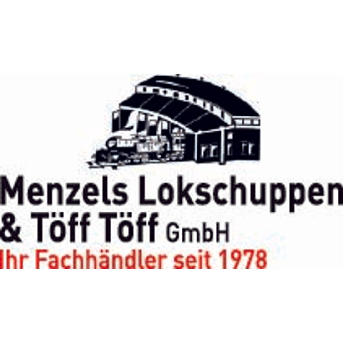 Menzels Lokschuppen & Töff-Töff GmbH  
