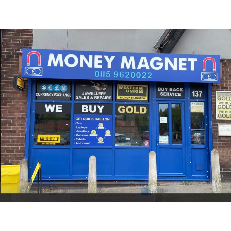 Money Magnet - Nottingham, Nottinghamshire NG5 1GN - 01159 620022 | ShowMeLocal.com