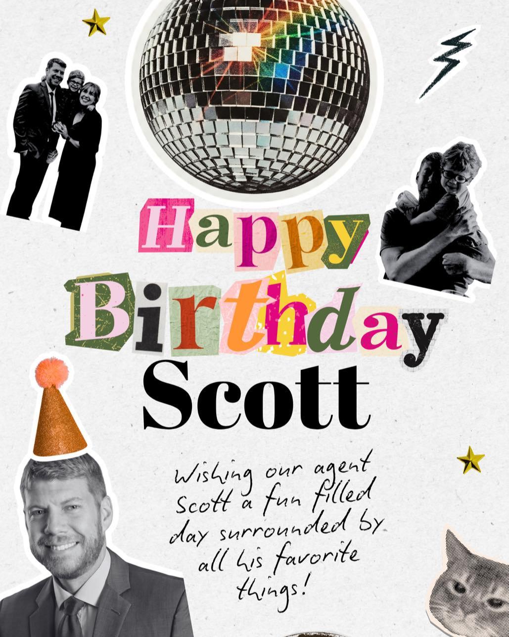 Everyone please take a moment to wish Scott a very happy birthday. He is the man behind it all.