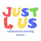 Just 4 Us Chidcare & Learning Center