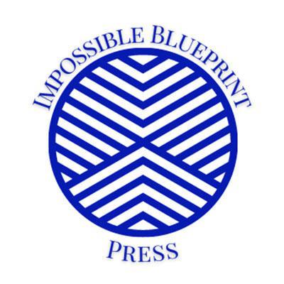 Impossible Blueprint Press