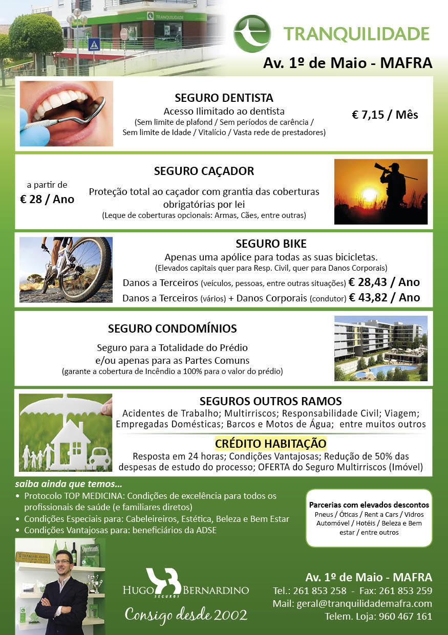 TRANQUILIDADE: Agente Hugo Bernardino Sociedade Mediação Seguros Unipessoal Lda.