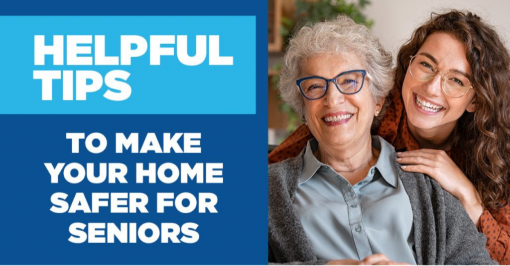Helpful Tips to Make Your Home Safer for Seniors