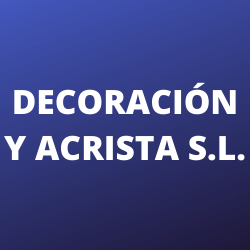 Decoración y Acrista S.L. Málaga