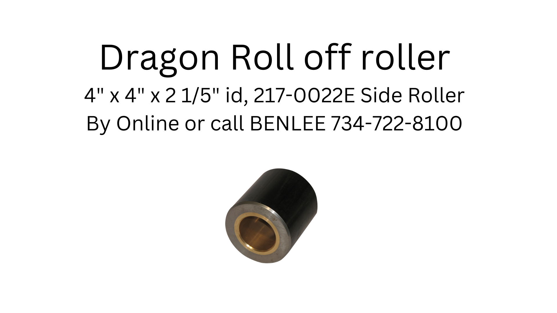 Dragon roll off trailer roller