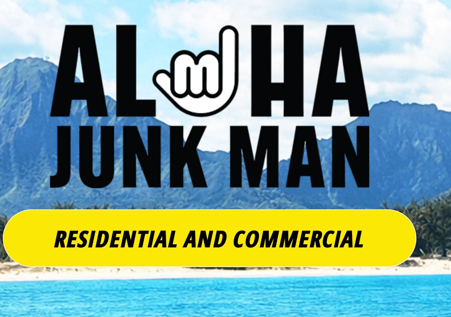 Aloha Junk Man
Fast, Friendly Cleanouts and Junk Removal