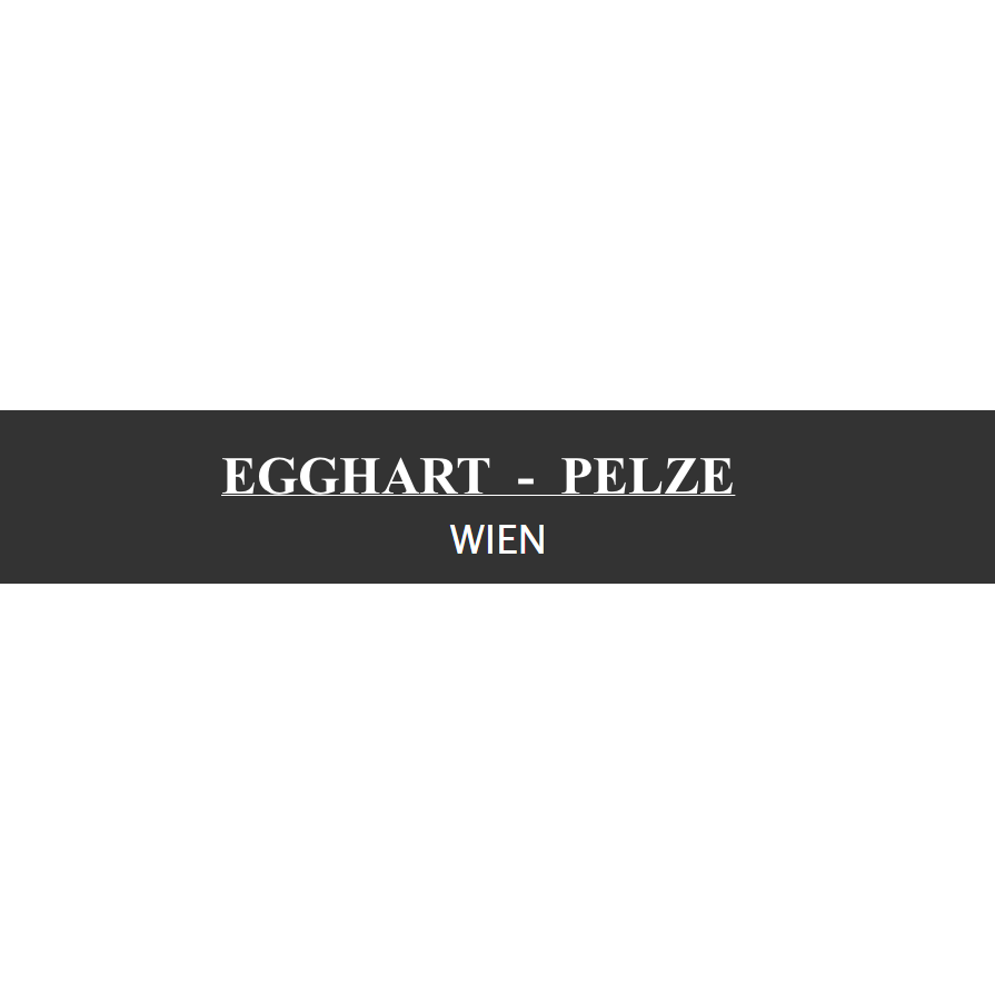 Egghart-Pelze-Wien Egghart Robert Peter Komm.-Rat Logo