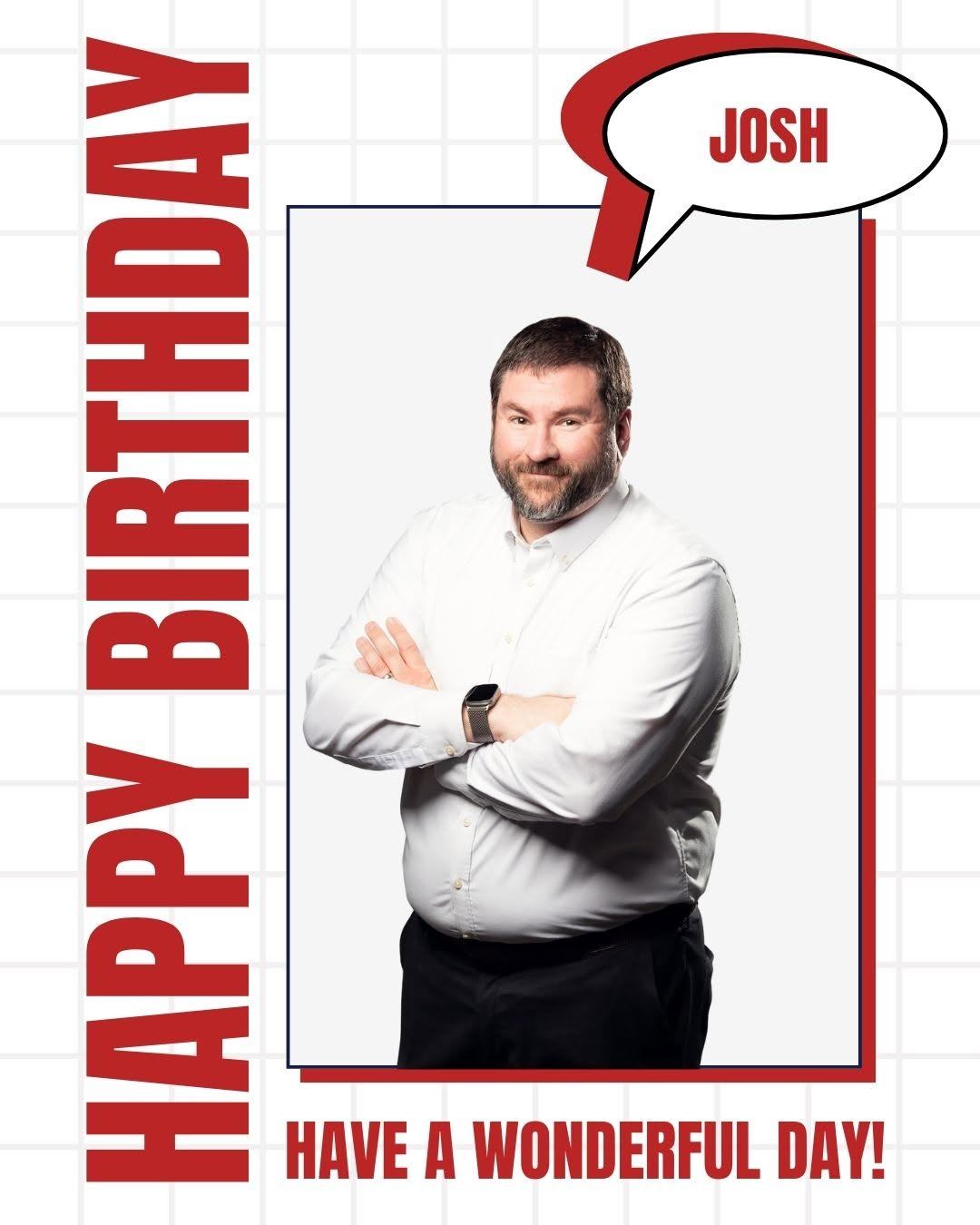 Happy birthday, Josh! We are so glad to have you on our team and appreciate the knowledge and dedication you brings to the office. We hope you have a wonderful day!