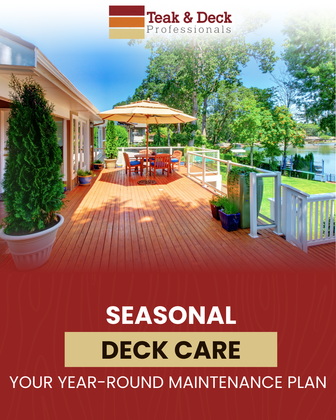 Outdoor deck and patio area with greenery, highlighting seasonal care for maintaining and protecting teak furniture and outdoor spaces.
